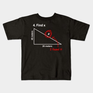 Find X Funny Math Joke Kids T-Shirt